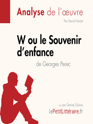 cover image of W ou le Souvenir d'enfance de Georges Perec (Analyse de l'oeuvre)